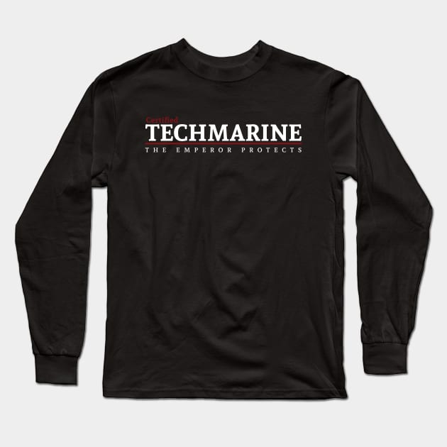 Certified - Techmarine Long Sleeve T-Shirt by Exterminatus